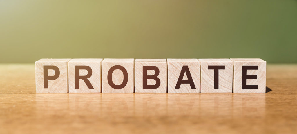 The Probate Process in Estate Planning
