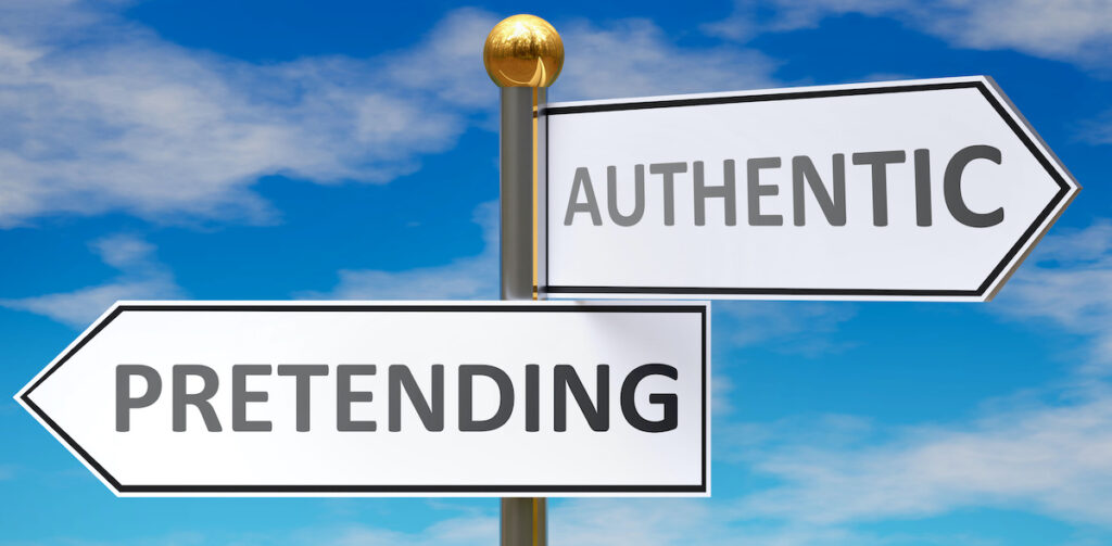 Pretending and authentic as different choices in life - pictured as words Pretending, authentic on road signs pointing at opposite ways to show that these are alternative options., 3d illustration