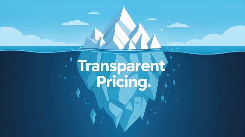 Iceberg floating in the ocean symbolizes transparent pricing, with the visible tip representing the initial cost and the larger submerged portion representing the true and fair value